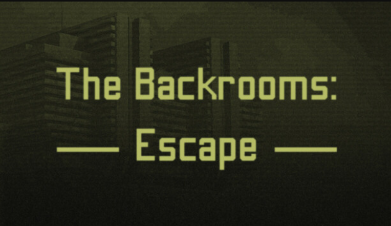 The Backrooms: Escape