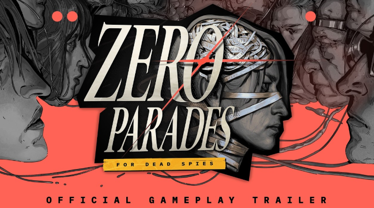 ZERO PARADES: For Dead Spies