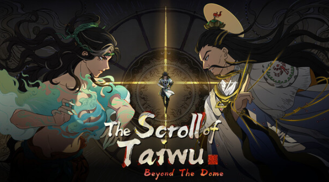 The Scroll of Taiwu : Beyond The Dome